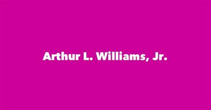 Arthur L. Williams, Jr.