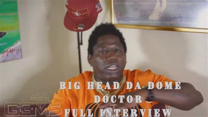 Bighead da Dome Doctor