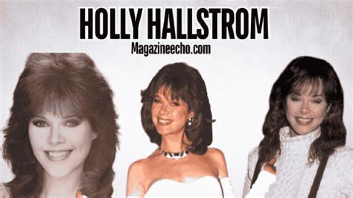 Holly Hallstrom | Bio, Age, Net Worth, Relationship, Career