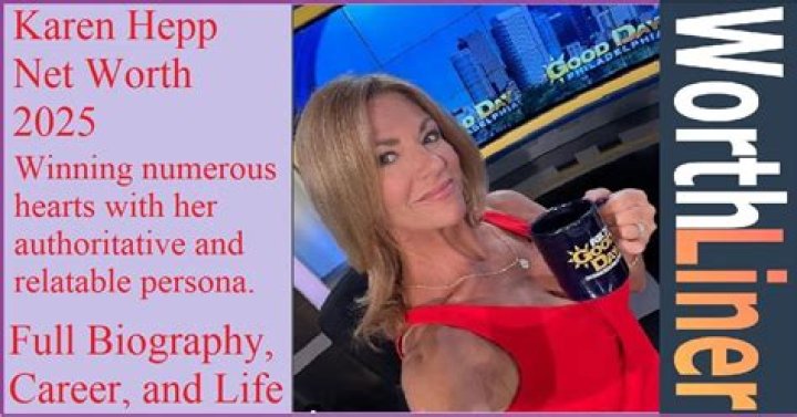 Karen Hepp | Bio, Age, Net Worth, Relationship