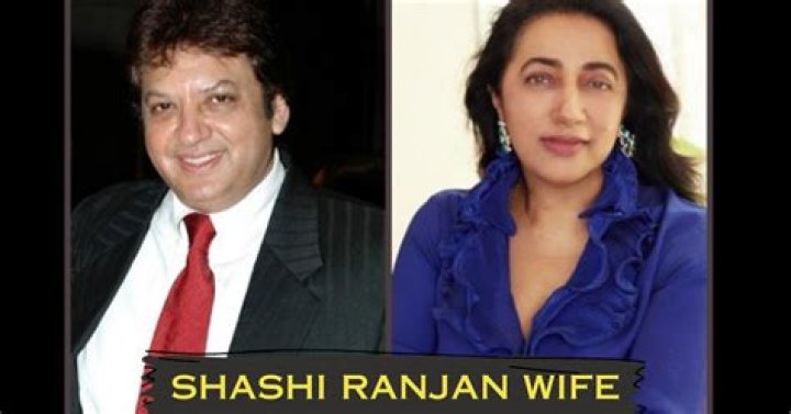Shashi Ranjan- Biography, Wife, Height, Net Worth, Career
